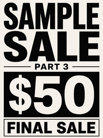 Sample Sale Part 3: $50