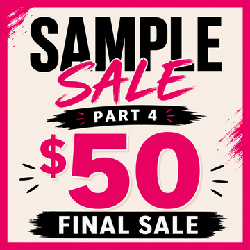 $50 Sample Sale: Part 4