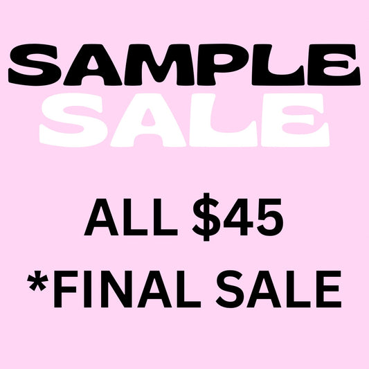 SAMPLE SALE $45